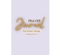 Daily Encounters with ABBA FATHER: Prayer Journal