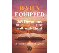 Daily Equipped: 365 Devotions to Strengthen Your Walk with Christ
