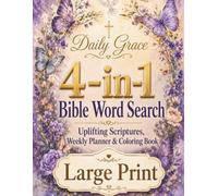 Daily Grace 4-in-1 Bible Word Search: Large Print Puzzle Book for Women with Uplifting Scriptures, Weekly Planner and Coloring Pages