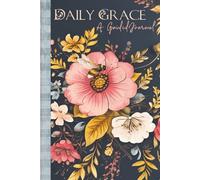 Daily Grace: A Guided Scripture Journal
