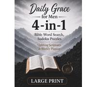 Daily Grace for Men: 4-in-1 Bible Word Search: Large Print Puzzle Book for Men with Uplifting Scriptures, Weekly Planner and Sudoku Puzzles