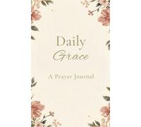 Daily Grace Prayer Journal