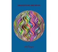 DAILY GRATITUDE JOURNAL: 5 MINUTE WRITING