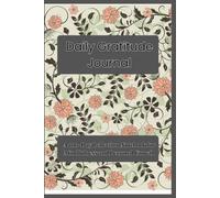Daily Gratitude Journal: A 100-Day Reflection Notebook for Mindfulness and Personal Growth