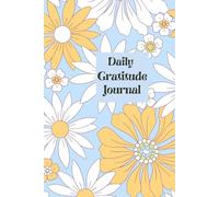 Daily Gratitude Journal: A 5-Minute Practice for Self-Care and Mindful Living