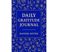 Daily Gratitude Journal-Blue Version: Minimalistisches 6x9 Notizbuch für tägliche Dankbarkeit, Reflexion & mehr Gelassenheit