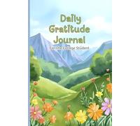 Daily Gratitude Journal for the College Student: 150-Page Guided Self-Care Notebook for Women | 6x9 Pastel Floral Journal for Mindfulness, Stress Relief & Positivity