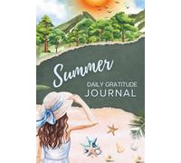 Daily Gratitude Journal: Summer Edition: Guided Prompts for Joy, Light, and Mindful Living