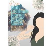 Daily Gratitude Journal to create Positive Mindset: FOR LADY LIKE YOU | HEALING THERAPY (BOON-SOME MAGIC)