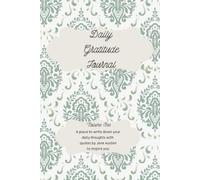 Daily Gratitude Journal: With Quotes by Jane Austen Vol. 1