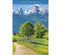 Daily Guideposts 2022 Large Print: A Spirit-Lifting Devotional