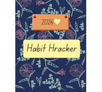 Daily Habit Tracker 2026: 52-Week Planner with Weekly Habit Tracker Pages and 52 Goal Tracking Pages | Minimal & Calm Design, 8.5"x11"