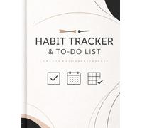 Daily Habit Tracker and To-Do List: Undated Goal Planner & Task Manager, 21-Day Habit Building Log, Minimalist Productivity Journal, Daily Routine Organizer
