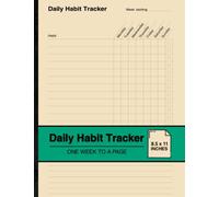 Daily Habit Tracker: Habit Tracking Notebook | One Week to a Page | Large