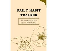 Daily Habit Tracker: Success is the result od our daily habits
