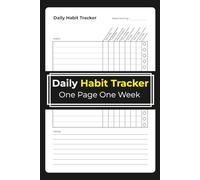 Daily Habit Tracker: Weekly Wellness Logbook for Building Positive Habits & Personal Growth