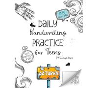 Daily Handwriting Practice Workbook for Teens - October: Improve handwriting skills, a workbook for 11 to 14 year olds (Daily Handwriting Practice Workbook for 11 to 14 Year Olds)