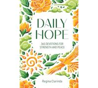 Daily Hope: 365 Devotions for Strength and Peace