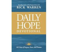 Daily Hope Devotional: 365 Days of Purpose, Peace, and - NEW Rick Warren 2024-