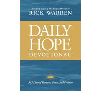 Daily Hope Devotional: 365 Days of Purpose, Peace, and Promise by Rick Warren Ha