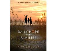 Daily Hope for Families: A Heartlight Devotional