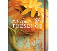 Daily in His Presence: 365-Day Devotional Journal