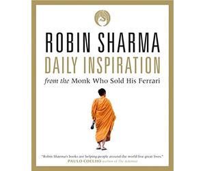 Daily Inspiration from the Monk Who Sold His Ferrari