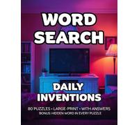 Daily Inventions Word Search: 80 Everyday Inventions, Gadgets & Gizmos-Themed Large-Print Puzzles - 1,600+ Words to Find - Includes Answer Keys & ... Fans & Tinkerers - A GridQuest Puzzle Book