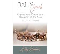 Daily Jewels: Aligning Your Crown as a Daughter of the KING