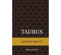 Daily Journal 2026-TAURUS-LOVER OF BEAUTY