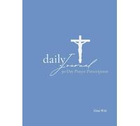 Daily Journal: 30-Day Prayer Prescription