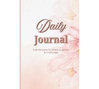 Daily Journal: Elegant Daily Gratitude Notebook for Men & Women; 200 Pages for Morning Reflections and Evening Thoughts