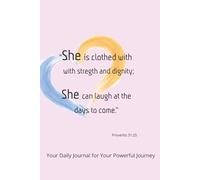 Daily Journal for Your Powerful Journey: 110 lined pages for you to write down your thoughts and emotions, inspired by a bible verse