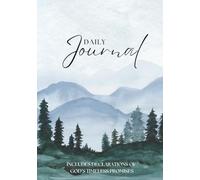 Daily Journal (Forest Mountain): Featuring reminders of God's timeless promises (Believe & Confess)
