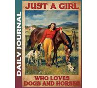 Daily Journal: girl loves horses and dogs Daily Positivity Journal For Happiness, Wellness, Mindfulness & Self Care - Inspirational Journals To Write ... & Guided Journal Gifts For Men & Women