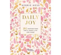 Daily Joy : 365 Inspirations for a Happy Life and Home
