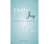 Daily Joy: A Collection of Well-Loved Spiritual Writings