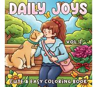 Daily Joys Vol.2 Coloring Book: Girl Moments Coloring Pages featuring Everyday Comforts and Cozy Vibes, Perfect for Stress Relief & Mindfulness