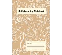 Daily Learning Notebook: Capture New Knowledge, Ideas, and Insights Every Day
