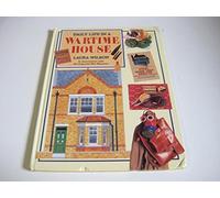 Daily Life in a Wartime House