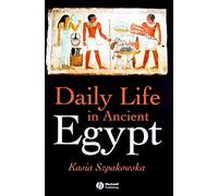 Daily Life in Ancient Egypt: Recreating Lahun