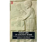 Daily Life in Ancient Rome: The People and the City at the Height of the Empire (Penguin History) by Carcopino, Jerome ( 1991 )