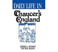 Daily Life in Chaucer's England