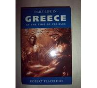 Daily Life in Greece at the Time of Pericles