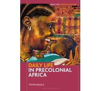 Daily Life in Precolonial Africa