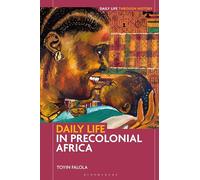 Daily Life in Precolonial Africa (Daily Life through History)