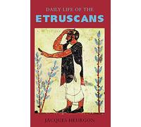Daily Life of the Etruscans