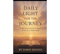 Daily Light For The Journey: 365 Day Daily Devotional