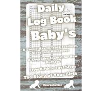 Daily Log Book Baby's old tree: Keep a record of your newborn's schedule! Record meals, sleep, potty training, and your baby's daily changes. Document these precious days in your baby journal!