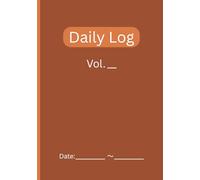 Daily Log: Your Story, B6 Minimalist Journal with Dates and Page Numbers, 183 Pages for Creative Freedom (Terracotta) (Daily Log Minimalist Collection)